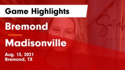 Bremond  vs Madisonville  Game Highlights - Aug. 13, 2021