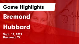 Bremond  vs Hubbard  Game Highlights - Sept. 17, 2021