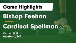 Bishop Feehan  vs Cardinal Spellman  Game Highlights - Oct. 4, 2019