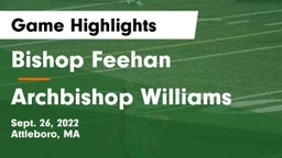 Bishop Feehan  vs Archbishop Williams  Game Highlights - Sept. 26, 2022