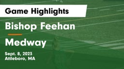 Bishop Feehan  vs Medway  Game Highlights - Sept. 8, 2023