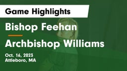 Bishop Feehan  vs Archbishop Williams  Game Highlights - Oct. 16, 2023