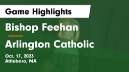 Bishop Feehan  vs Arlington Catholic  Game Highlights - Oct. 17, 2023