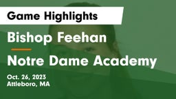 Bishop Feehan  vs Notre Dame Academy Game Highlights - Oct. 26, 2023