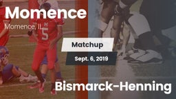 Matchup: Momence  vs. Bismarck-Henning 2019