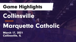 Collinsville  vs Marquette Catholic  Game Highlights - March 17, 2021