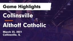 Collinsville  vs Althoff Catholic  Game Highlights - March 23, 2021