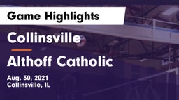 Collinsville  vs Althoff Catholic  Game Highlights - Aug. 30, 2021