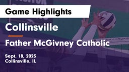 Collinsville  vs Father McGivney Catholic  Game Highlights - Sept. 18, 2023