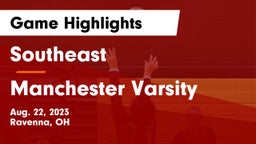 Southeast  vs Manchester Varsity Game Highlights - Aug. 22, 2023