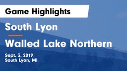 South Lyon  vs Walled Lake Northern Game Highlights - Sept. 3, 2019