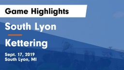 South Lyon  vs Kettering Game Highlights - Sept. 17, 2019