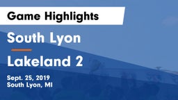 South Lyon  vs Lakeland 2 Game Highlights - Sept. 25, 2019