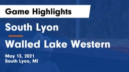 South Lyon  vs Walled Lake Western Game Highlights - May 13, 2021
