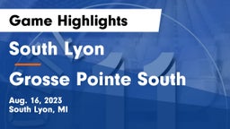 South Lyon  vs Grosse Pointe South  Game Highlights - Aug. 16, 2023