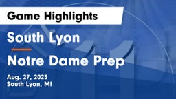 South Lyon  vs Notre Dame Prep  Game Highlights - Aug. 27, 2023
