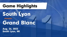 South Lyon  vs Grand Blanc  Game Highlights - Aug. 26, 2023
