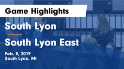 South Lyon  vs South Lyon East Game Highlights - Feb. 8, 2019