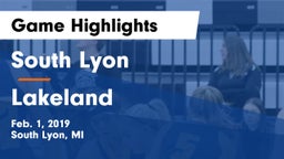 South Lyon  vs Lakeland Game Highlights - Feb. 1, 2019