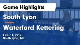 South Lyon  vs Waterford Kettering Game Highlights - Feb. 11, 2019