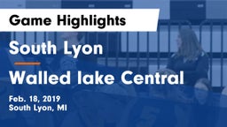 South Lyon  vs Walled lake Central Game Highlights - Feb. 18, 2019