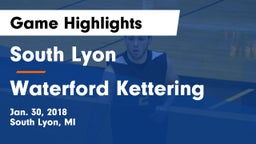 South Lyon  vs Waterford Kettering Game Highlights - Jan. 30, 2018