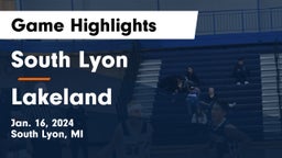 South Lyon  vs Lakeland  Game Highlights - Jan. 16, 2024