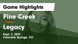 Pine Creek  vs Legacy Game Highlights - Sept. 2, 2023