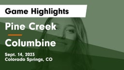 Pine Creek  vs Columbine  Game Highlights - Sept. 14, 2023