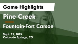 Pine Creek  vs Fountain-Fort Carson  Game Highlights - Sept. 21, 2023