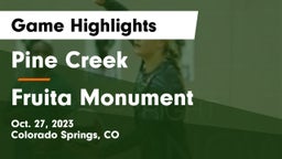 Pine Creek  vs Fruita Monument  Game Highlights - Oct. 27, 2023