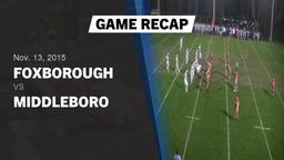 Recap: Foxborough  vs. Middleboro  2015