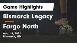Bismarck Legacy  vs Fargo North  Game Highlights - Aug. 14, 2021