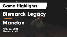 Bismarck Legacy  vs Mandan  Game Highlights - Aug. 22, 2023