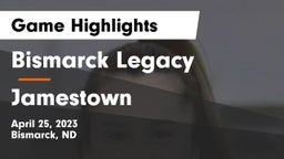 Bismarck Legacy  vs Jamestown  Game Highlights - April 25, 2023