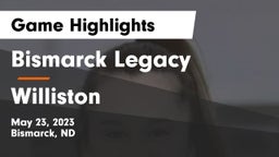 Bismarck Legacy  vs Williston  Game Highlights - May 23, 2023