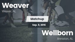 Matchup: Weaver  vs. Wellborn  2016