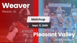 Matchup: Weaver  vs. Pleasant Valley  2020
