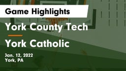 York County Tech  vs York Catholic  Game Highlights - Jan. 12, 2022