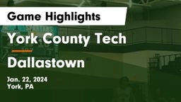 York County Tech  vs Dallastown  Game Highlights - Jan. 22, 2024