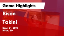 Bison  vs Takini  Game Highlights - Sept. 21, 2023