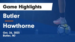 Butler  vs Hawthorne  Game Highlights - Oct. 26, 2023