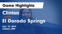 Clinton  vs El Dorado Springs  Game Highlights - Oct. 12, 2019