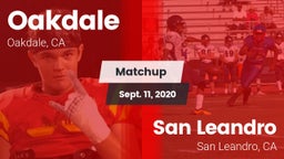 Matchup: Oakdale  vs. San Leandro  2020