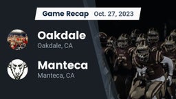 Recap: Oakdale  vs. Manteca  2023