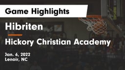 Hibriten  vs Hickory Christian Academy Game Highlights - Jan. 6, 2022