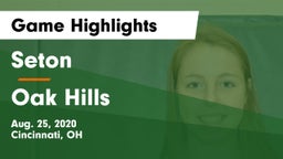 Seton  vs Oak Hills  Game Highlights - Aug. 25, 2020