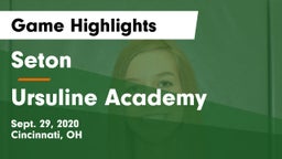 Seton  vs Ursuline Academy Game Highlights - Sept. 29, 2020