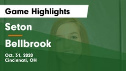 Seton  vs Bellbrook  Game Highlights - Oct. 31, 2020