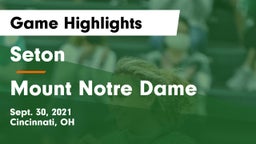 Seton  vs Mount Notre Dame  Game Highlights - Sept. 30, 2021